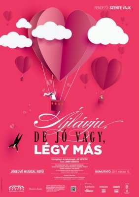 I Love You... De jó vagy, Légy más!