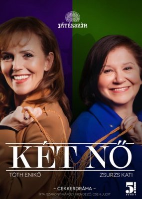 Két Nő (És Valaki)