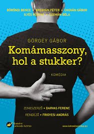 Komámasszony, hol a stukker? Komámasszony, hol a stukker?