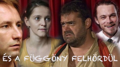 És a függöny felhördül