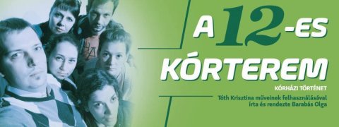 A 12-es kórterem A 12-es kórterem