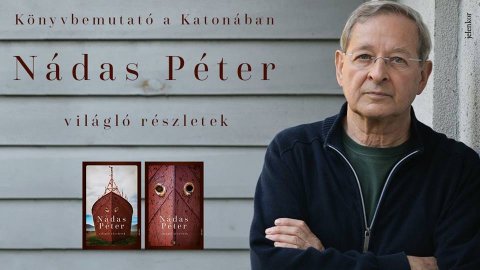 Világló részletek – Nádas Péter memoárjának bemutatója Világló részletek – Nádas Péter memoárjának bemutatója