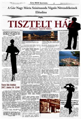 GNM SZÍNITANODA VIZSGAELŐADÁS: TISZTELT HÁZ