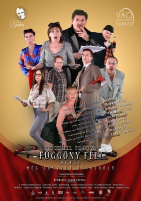 Függöny fel! avagy Még egyszer hátulról! Függöny fel! avagy Még egyszer hátulról!